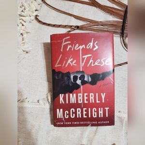 Friends Like These Book From Kimberly McCreight